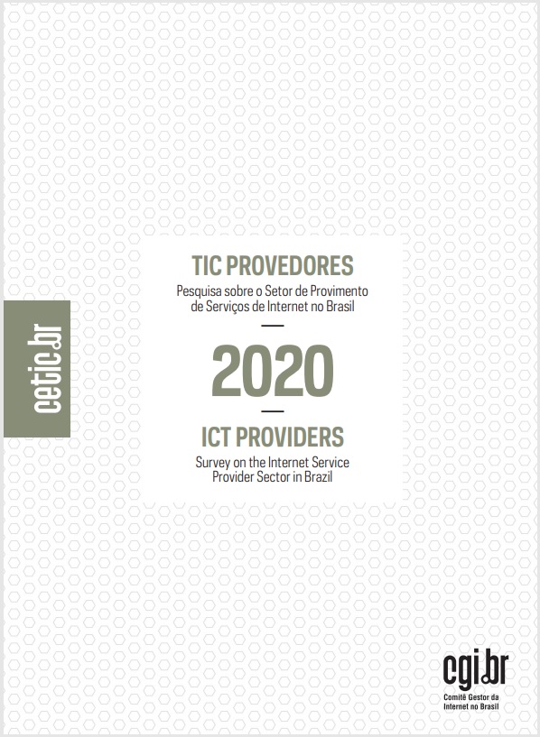 Pesquisa sobre o Setor de Provimento de Serviços de Internet no Brasil - TIC Provedores 2020
